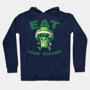 Eat your veggies Hoodie